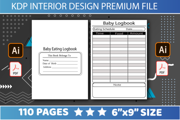 Mastering KDP Interiors: A Comprehensive Guide to Creating a 6x9 Baby Eating Log Book